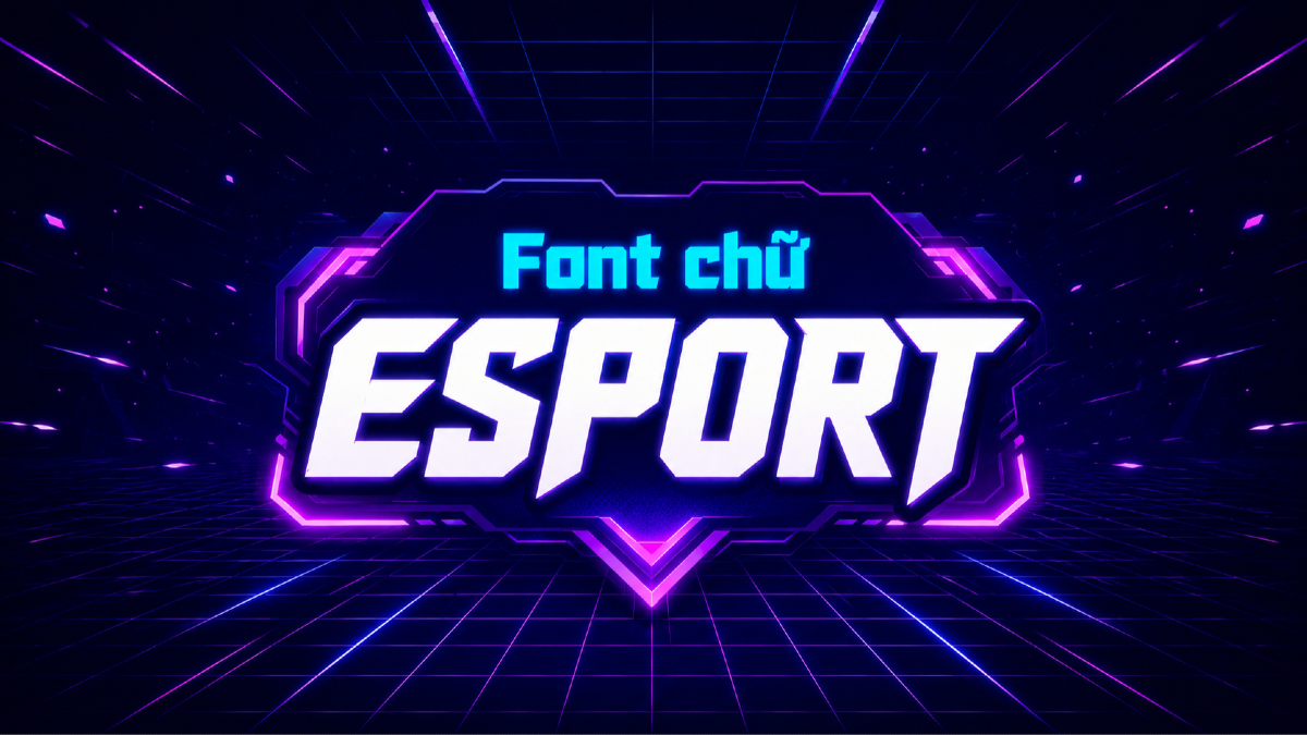 Font chữ cho esports, livestream overlay và poster giải đấu